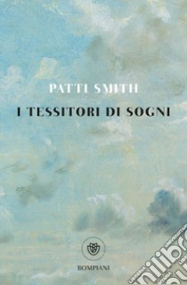 I tessitori di sogni libro di Smith Patti