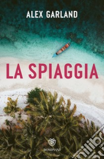 La spiaggia libro di Garland Alex