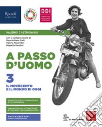 A passo d'uomo. Con Atlante Osservo e imparo e Quaderno. Per la Scuola media. Con e-book. Con espansione online. Vol. 3 libro di Castronovo Valerio