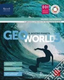 Geoworld. Con Atlante guidato e Quaderno. Per la Scuola media. Con e-book. Con espansione online. Vol. 3 libro di Castronovo Valerio