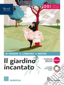 GIARDINO INCANTATO (IL) - LIBRO DIGITALE libro di FRANZINI  