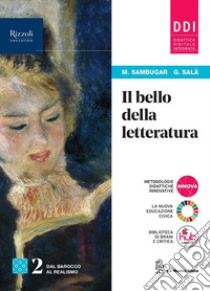 BELLO DELLA LETTERATURA (IL) - LIBRO DIGITALE libro di SAMBUGAR MARTA - SALA' GABRIELLA 