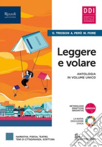 LEGGERE E VOLARE - LIBRO DIGITALE libro di TRIOSCHI OLIVIA - PERO' ANNA 