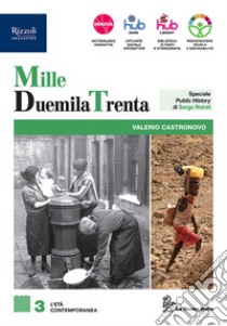 MilleDuemilaTrenta. Per le Scuole superiori. Con e-book. Con espansione online. Vol. 3 libro di Castronovo Valerio