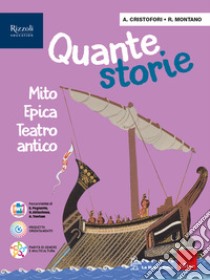 QUANTE STORIE VOLUME MITO EPICA (TEATRO ANTICO) libro di AA VV  