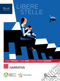 LIBERE STELLE NARRATIVA + EPICA + WRW libro di TRIOSCHI - PERO' - SAPEGNO