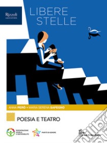 LIBERE STELLE POESIA E TEATRO libro di TRIOSCHI - PERO' - SAPEGNO