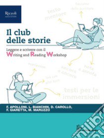 CLUB DELLE STORIE (IL) libro di TRIOSCHI - PERO' - SAPEGNO