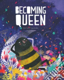 Becoming queen. Ediz. a colori libro di Tomè Ester