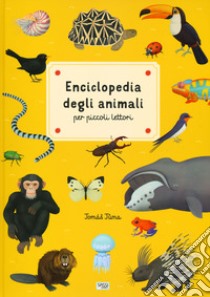 Enciclopedia degli animali per piccoli lettori libro di Tuma Tomás