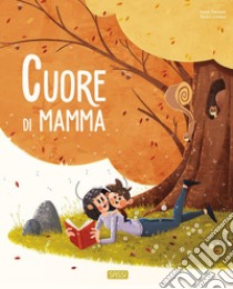 Cuore di mamma. Ediz. a colori libro di Trevisan Irena; Lorenzi Enrico