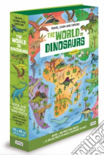 The world of dinosaurs. Travel, learn and explore. Ediz. a colori. Con puzzle libro di Borgo Alberto; Trevisan Irena