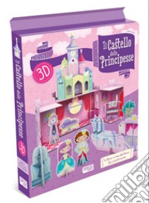 Il castello delle principesse 3D. Ediz. a colori. Con gadget libro di Fabris Nadia; Trevisan Irena