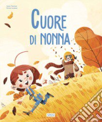 Cuore di nonna. Ediz. a colori libro di Trevisan Irena