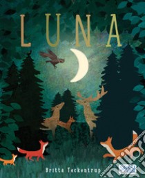 Luna. Ediz. a colori libro di Teckentrup Britta