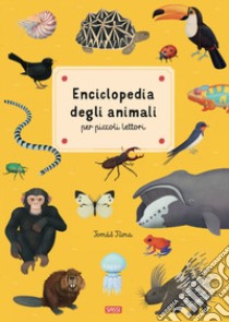 Enciclopedia degli animali per piccoli lettori. Nuova ediz. libro di Tuma Tomás