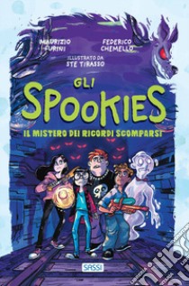 Gli spookies. Il mistero dei ricordi scomparsi libro di Furini Maurizio; Chemello Federico