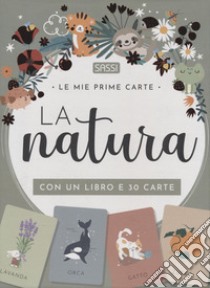 La natura. Le mie prime carte. Ediz. a colori. Con 30 Carte libro di Bonaguro Valentina