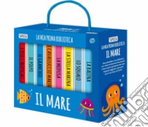 Il mare. La mia prima biblioteca. Ediz. a colori libro di Pesavento Giulia