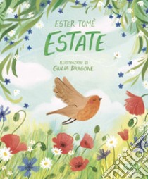 Estate. Ediz. a colori libro di Tomè Ester