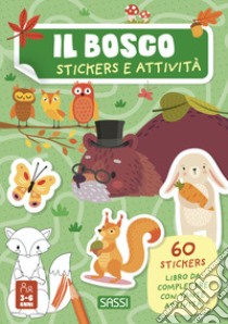 Il bosco. Stickers e attività. Ediz. illustrata libro di Marcolin Roberta