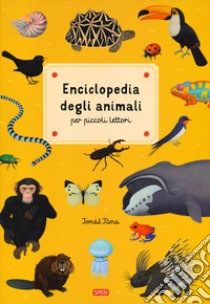 Enciclopedia degli animali per piccoli lettori. Nuova ediz. libro di Tuma Tomás