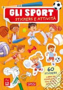 Gli sport. Stickers e attività libro