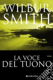 La voce del tuono libro di Smith Wilbur