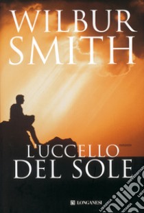 L'Uccello del Sole libro di Smith Wilbur