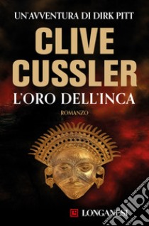 L'oro dell'inca libro di Cussler Clive