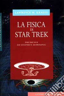 La fisica di Star Trek libro di Krauss Lawrence M.