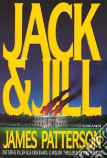 Jack & Jill libro di Patterson James