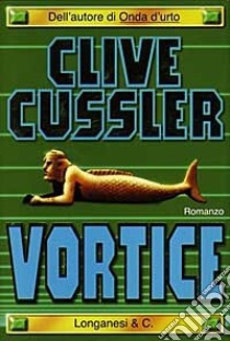 Vortice libro di Cussler Clive