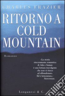 Ritorno a Cold Mountain libro di Frazier Charles