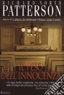 Il peso dell'innocenza libro di Patterson Richard N.