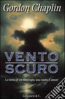 Vento scuro libro di Chaplin Gordon