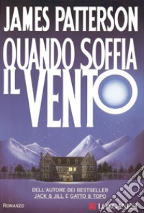 Quando soffia il vento libro di Patterson James