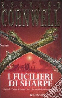 I fucilieri di Sharpe libro di Cornwell Bernard