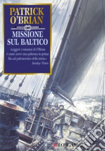 Missione sul Baltico libro di O'Brian Patrick