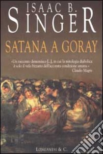 Satana a Goray libro di Singer Isaac Bashevis