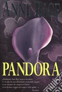 Pandora libro di Rice Anne