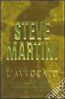 L'avvocato libro di Martini Steve