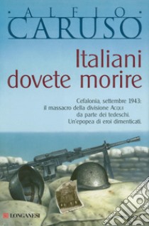 Italiani dovete morire libro di Caruso Alfio