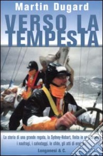 Verso la tempesta libro di Dugard Martin