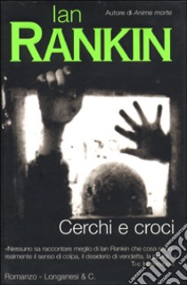 Cerchi e croci libro di Rankin Ian