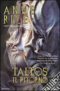 Taltos. Il ritorno libro di Rice Anne