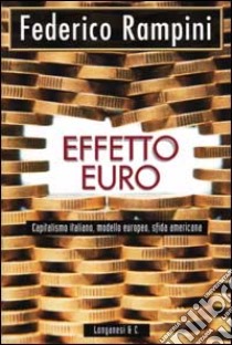 Effetto Euro libro di Rampini Federico