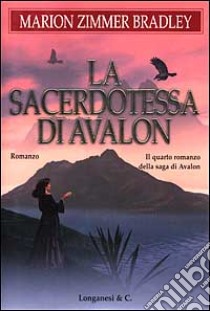 La Sacerdotessa di Avalon libro di Zimmer Bradley Marion