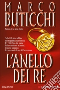 L'anello dei re libro di Buticchi Marco