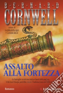 Assalto alla fortezza libro di Cornwell Bernard